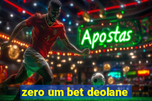 zero um bet deolane